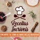 Receitas Incríveis 😋