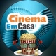 CINEMA EM CASA