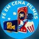 FÉ EM CENA FILMES