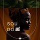SOU DO AXÉ