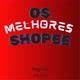 melhores da shopee