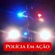 POLÍCIA EM AÇÃO 🚨