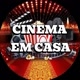 CINEMA EM CASA 🏠