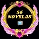 Só Novelas📺