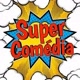 SUPER COMÉDIA OFICIAL