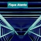 Fique Atento