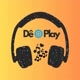 DÊ O PLAY 🎧