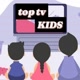 TOP TV KIDS