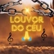 Louvor do céu 🙏🕊️