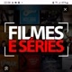 FILMES E SÉRIES