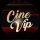CiNE VIP 🎥