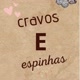 cravos e espinhas