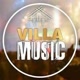 Villa Music 🎤🎶