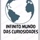 Infinito mundo das Curiosidades