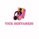 Vick Sertanejo 🎧