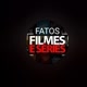 Fatos Séries e Filmes Oficial