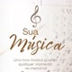 SUA MÚSICA 🎸