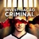 INVESTIGAÇÃO  CRIMINAL 🚨🚨