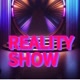 *;* REALITY SHOW