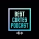 Best Cortes Podcast