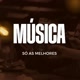 SÓ MÚSICA BOA🎧