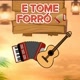 E TOME FORRÓ 🎼🪗🎸