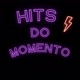 😈™HITS DO MOMENTO ™😈