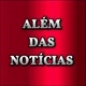🚨 ALÉM DAS NOTÍCIAS  🚨📢