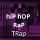 hip hop - rap - trap