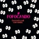 #FOFOCANDO