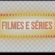 filme & séries 😄