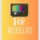 TOP NOVELAS 📺