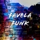 FavelaFunk_＠oficial