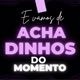 Achadinhosdomomento