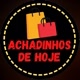 ACHADINHOS DE HOJE