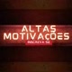 Altas Motivações