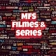 MFS FILMES E SÉRIES