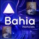 Bahia Notícias⚠️