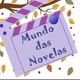 Mundo das Novelas 🎬