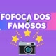 fofocas das celebridades