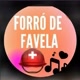 Forró De Favela ⛑️