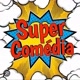 SUPER COMÉDIA🤣