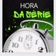 Hora da série