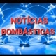notícias bombástica
