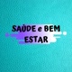 Saúde e Bem Estar