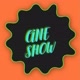 CINE -SHOW🎥