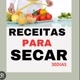 Receita para secar