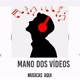 Maninho dos vídeos 😏🎶🎶