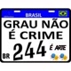 GRAU NÃO É CRIME