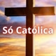 ✝️ só Católica ✝️